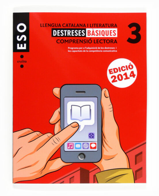 Comprensió Lectora. Llengua Catalana. Destreses Bàsiques 3º Eso Catalu