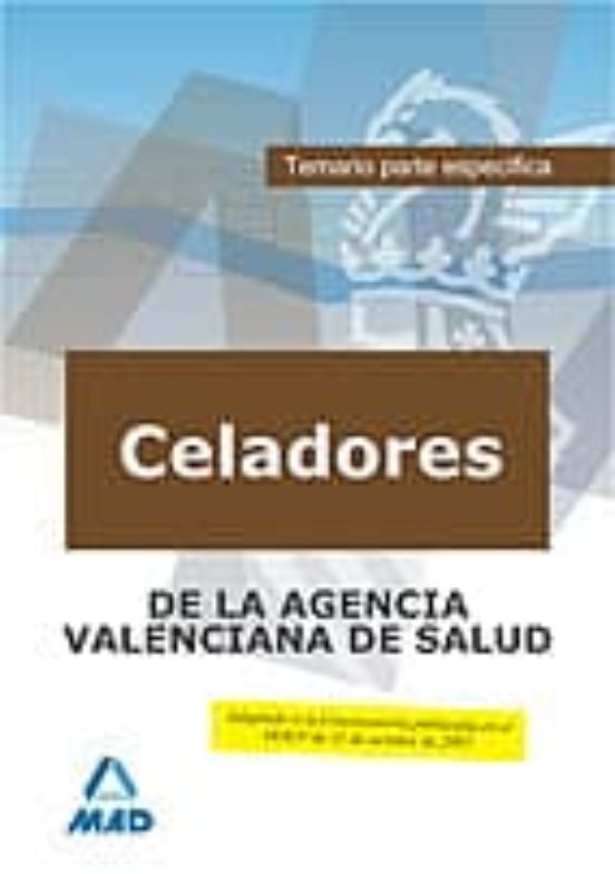 Celadores De La Agencia Valenciana De Salud. Temario Parte Especi Fica