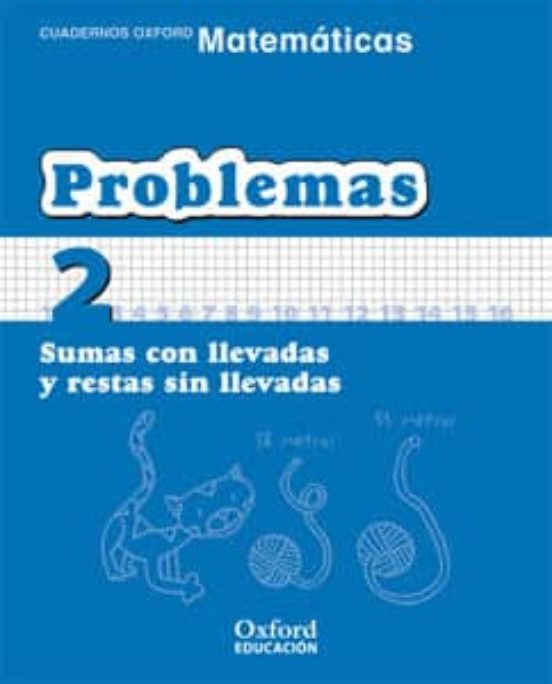 Cuaderno Matematicas: Problemas 2: Sumas Con Llevadas Y Restas Si N Ll