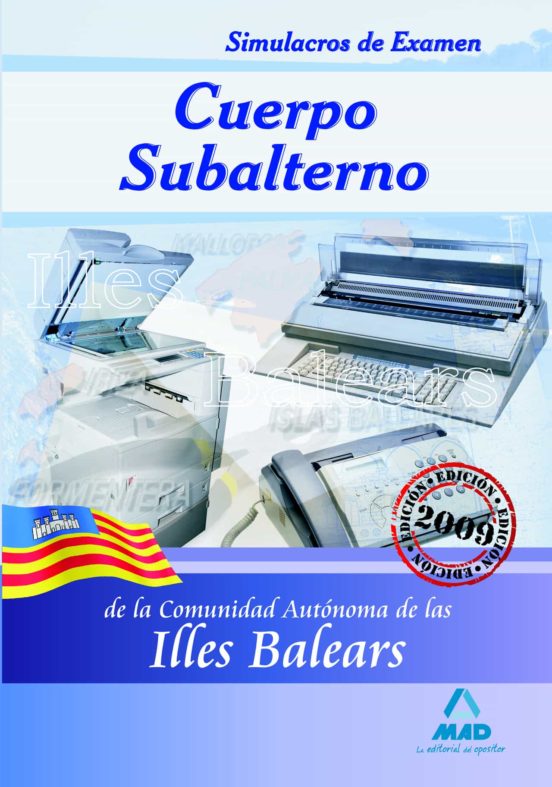Cuerpo Subalternos De La Comunidad Autónoma De Las Illes Balears. Simulacros De Examen