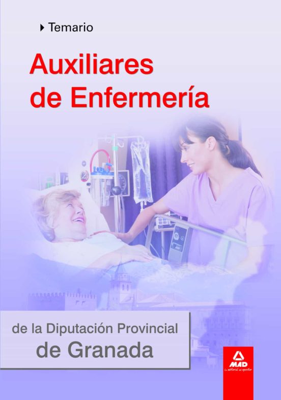 Auxiliares De Enfermería De La Diputación De Granada. Temario