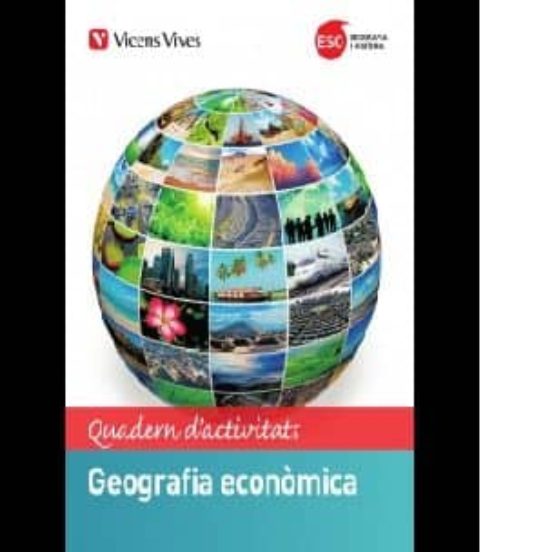 Geografia Econòmica 3º Eso Quadern D Activitats Catalan