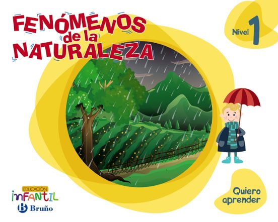 Quiero Aprender Infantil 3 Años Nivel 1 Fenómenos de la Naturaleza Cas