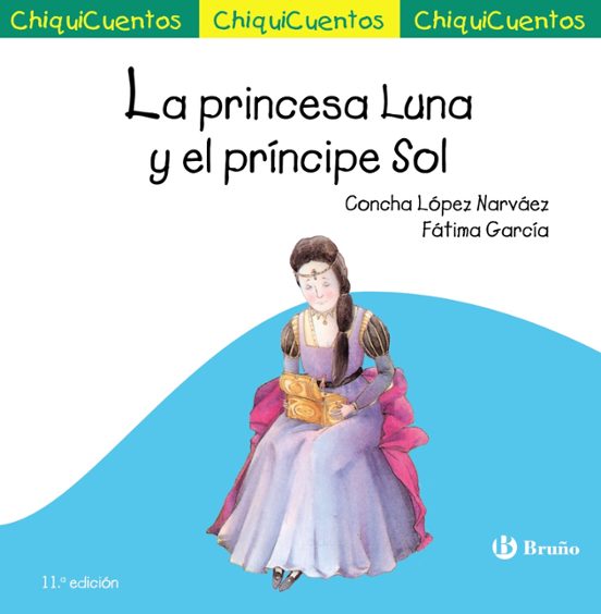 Chiquicuentos 2 :la Princesa Luna Y El Principe Sol
