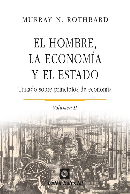 El Hombre La Economía Y El Estado