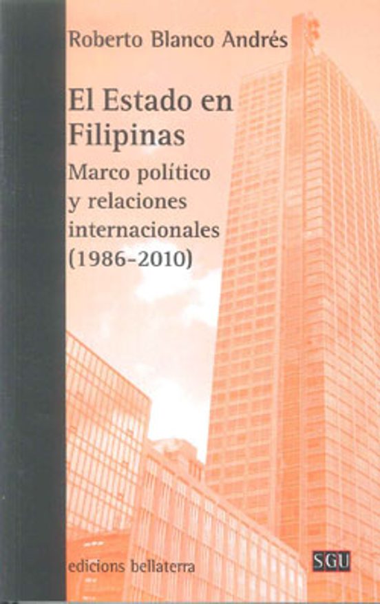 El Estado En Filipinas: Marco Politico Y Relaciones Internacional Es