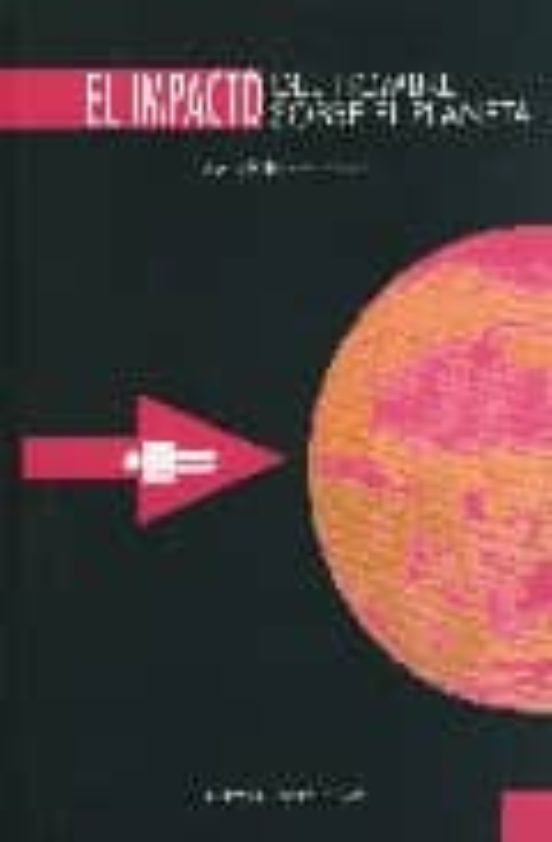 El Impacto Del Hombre Sobre El Planeta