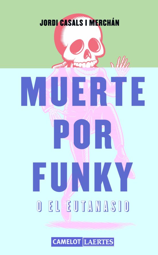 Muerte Por Funky O El Eutanasio