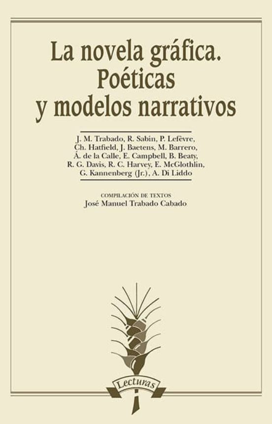 La Novela Gráfica. Poéticas Y Modelos Narrativos