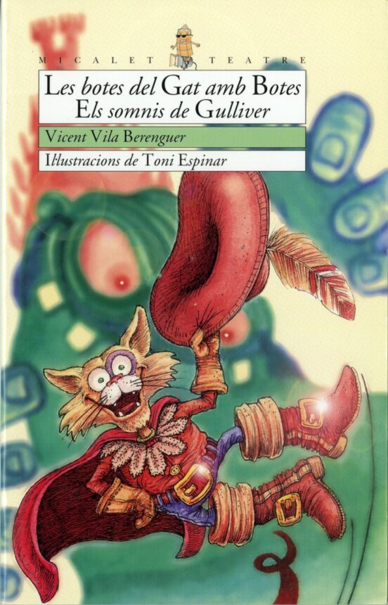 Les Botes Del Gat Amb Botes; Els Somnis De Gulliver