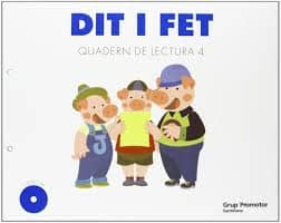 Dit I Fet Quad Lectura 4 + Cd Catala Ed 2010