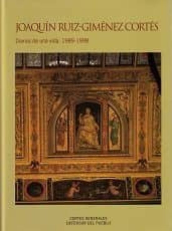 Joaquin Ruiz-Gimenez Cortes: Diarios de una Vida 1989-1998