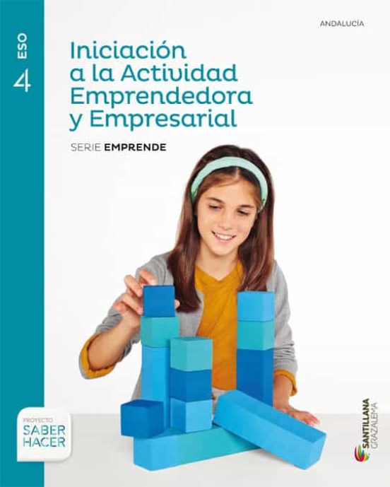 Iniciacion a la Actividad Emprendedora y Empresarial 4º ESO Saber Hace