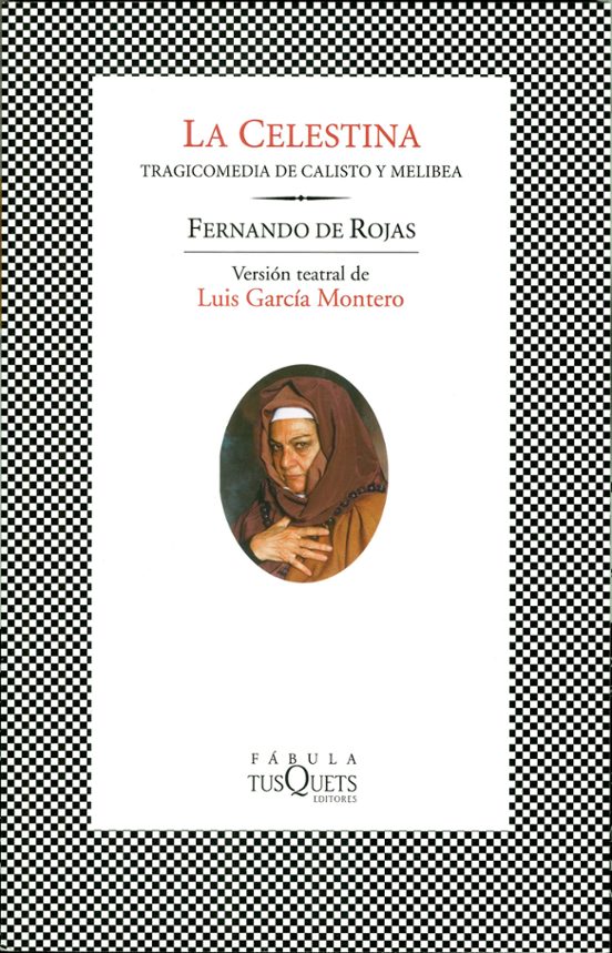 La Celestina: Tragicomedia De Calisto Y Melibea
