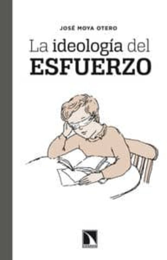 La Ideología Del Esfuerzo