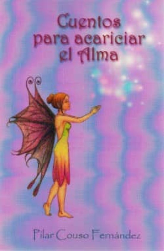 Cuentos Para Acariciar El Alma
