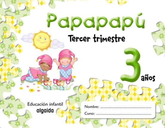 Papapapu 3 Años: 3º Trimestre