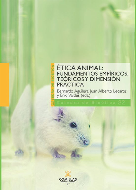 Ética Animal: Fundamentos Empíricos Teóricos y Dimensión Práctic a