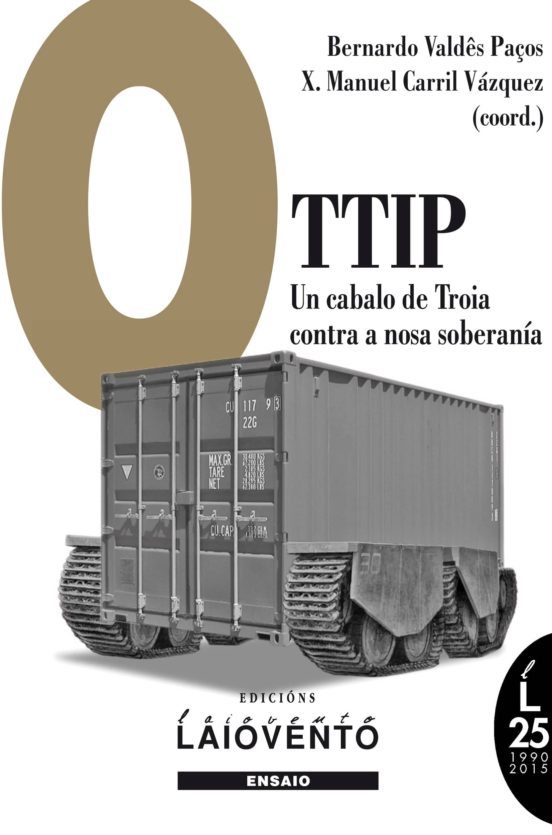O Ttip: Un Cabalo De Troia Contra A Nosa Soberania