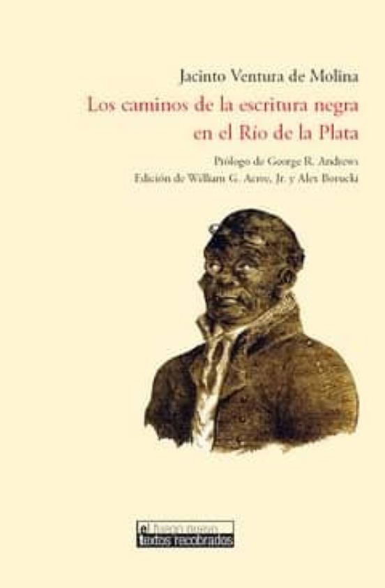 Los Caminos De La Escritura Negra En El Río De La Plata