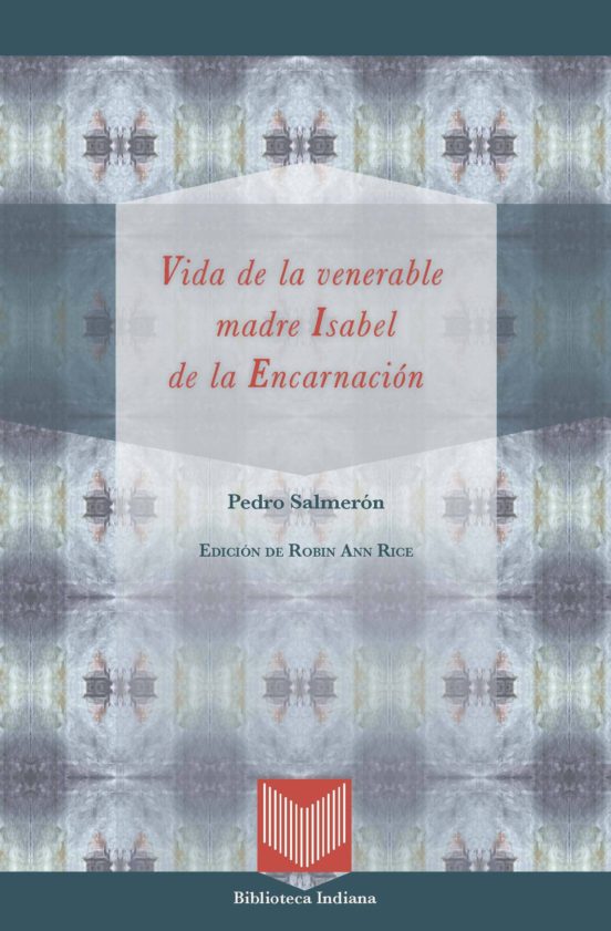 Vida De La Venerable Madre Isabel De La Encarnacion