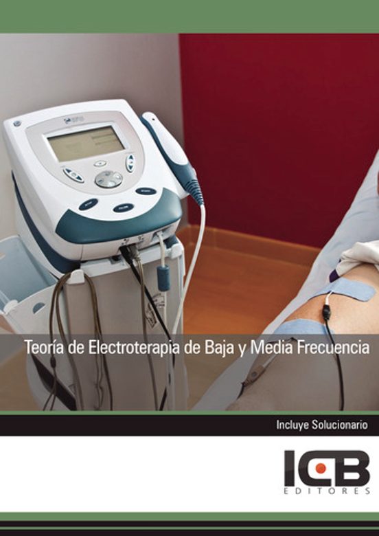 Teoría De Electroterapia De Baja Y Media Frecuencia