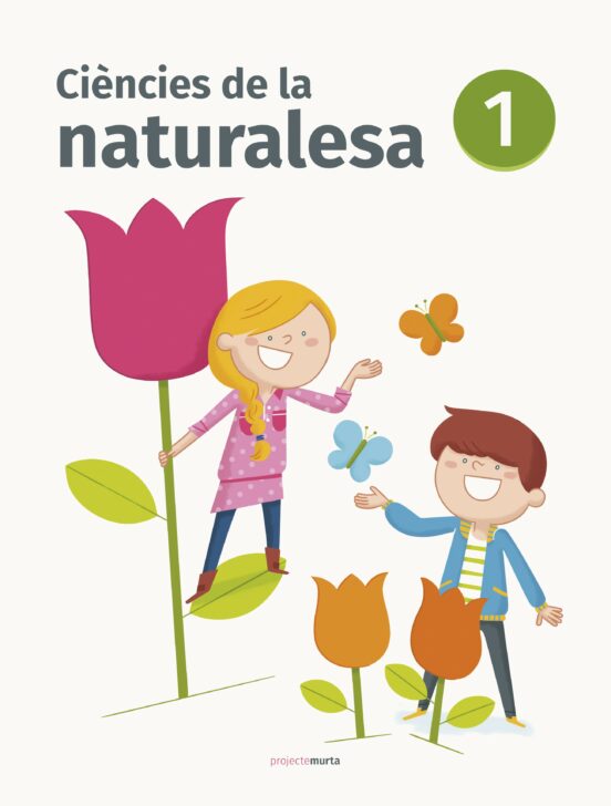 Ciències De La Naturalesa 1º Educacion Primaria Projecte Murta