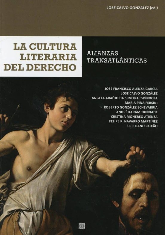La Cultura Literaria Del Derecho: Alianzas Transatlanticas