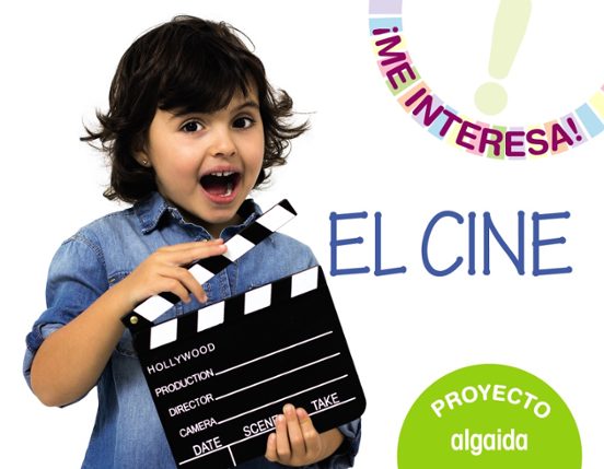 Proyecto El Cine. Educación Infantil. Segundo Ciclo 3-5 4 Años Mec