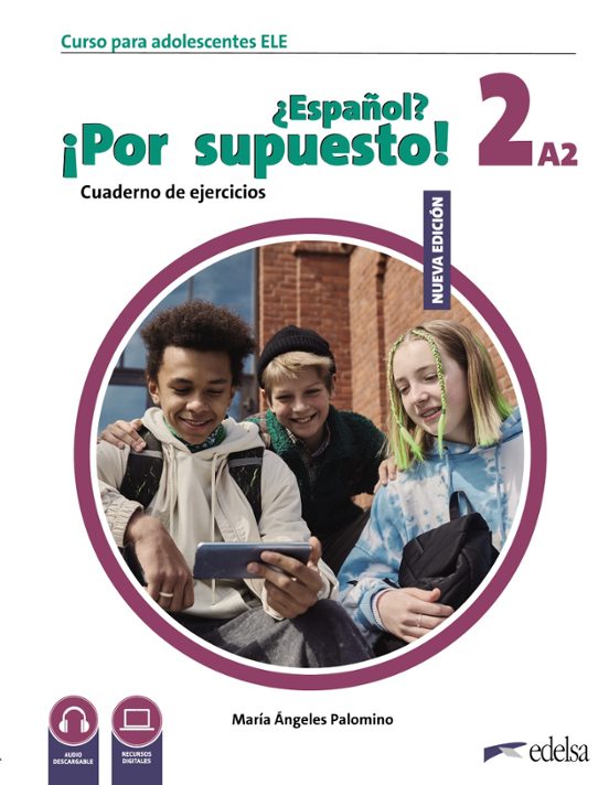 Nuevo ¿Español? ¡Por Supuesto! 2 . Cuaderno De Ejercicios