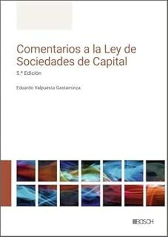Comentarios A La Ley De Sociedades De Capital