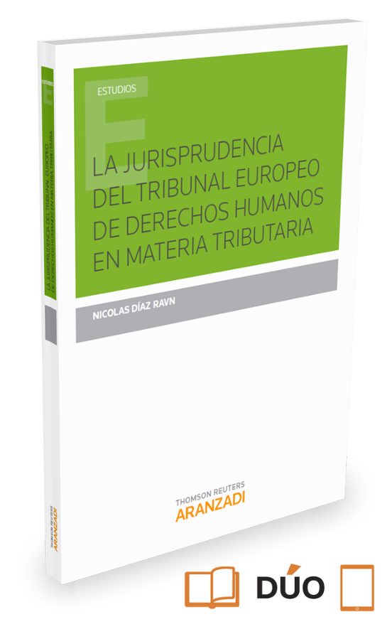 La Jurisprudencia Del Tribunal Europeo De Derechos Humanos En Materia Tributaria