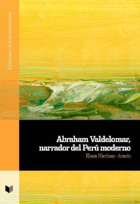 Abraham Valdelomar Narrador Del Perú Moderno