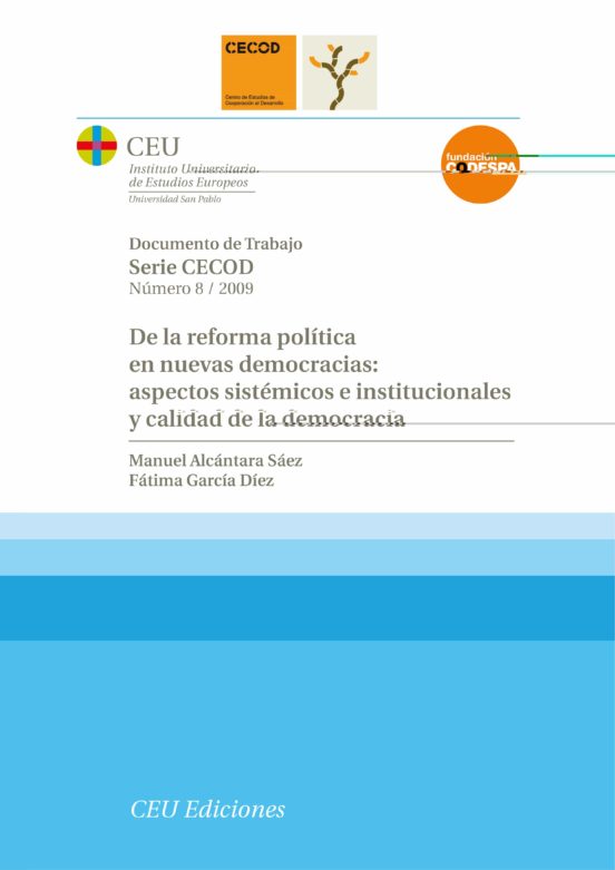 De La Reforma Política En Nuevas Democracias: Aspectos Sistémicos E Institucionales Y Calidad De La Democracia