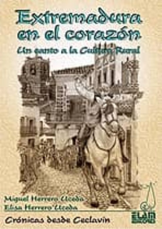 Extremadura en el Corazon: Un Canto a la Cultura Rural
