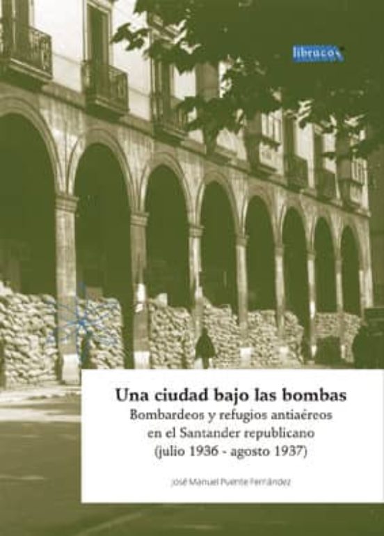 Una Ciudad Bajo Las Bombas