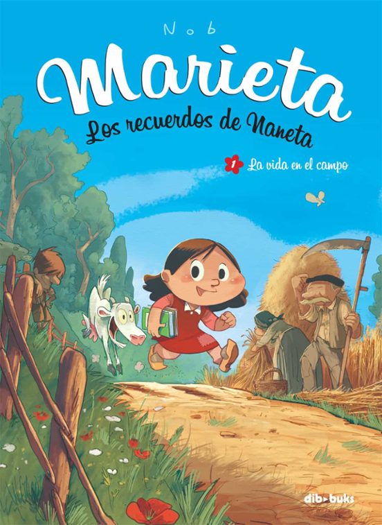 Marieta. Los Recuerdos De Naneta 1: La Vida En El Campo