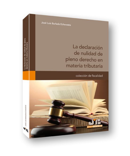 La Declaración De Nulidad De Pleno Derecho En Materia Tributaria