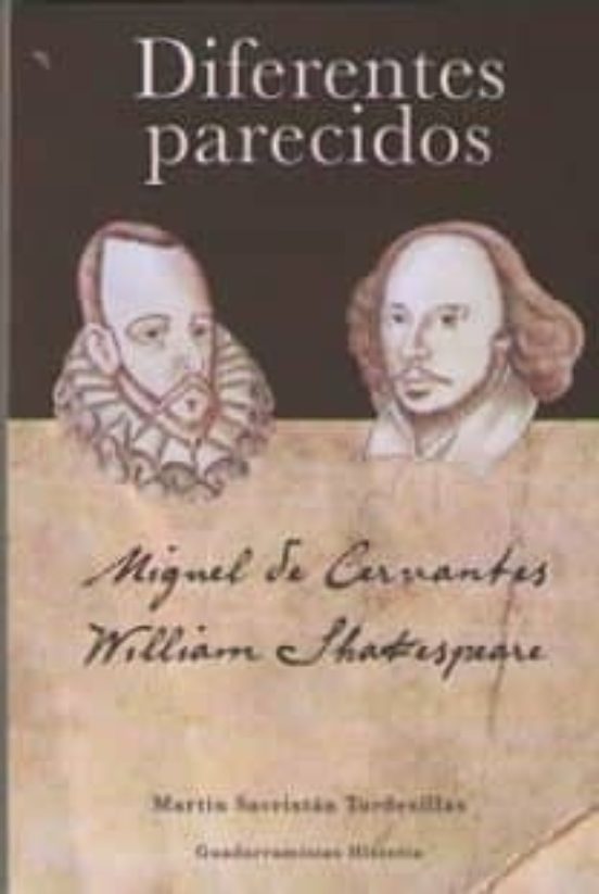 Diferentes Parecidos. Cervantes Y Shakespeare