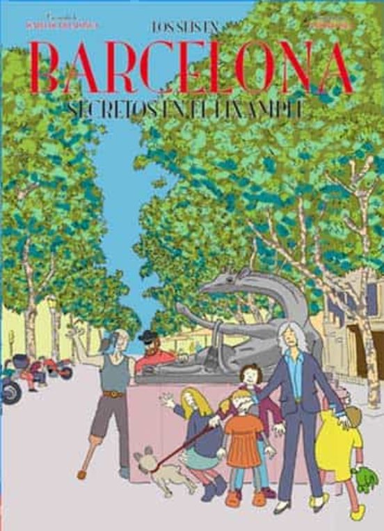 Los Seis En Barcelona: Secretos En El Eixample
