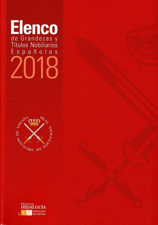 Elenco De Grandezas Y Títulos Nobiliarios Españoles. 2018