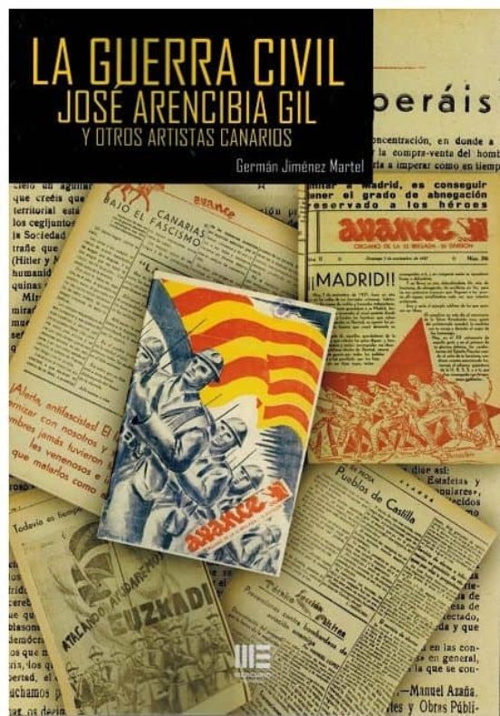 La Guerra Civil: José Arencibia Gil y Otros Artistas Canarios