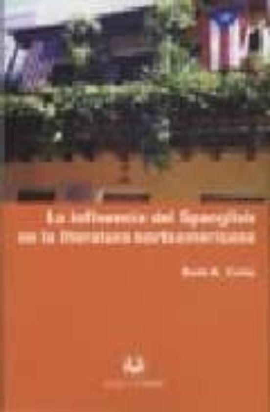 La Influencia Del Spanglish En La Literatura Norteamericana