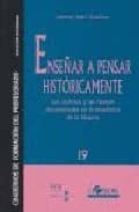 Enseñar a Pensar Historicamente: Los Archivos y las Fuentes Docum Enta