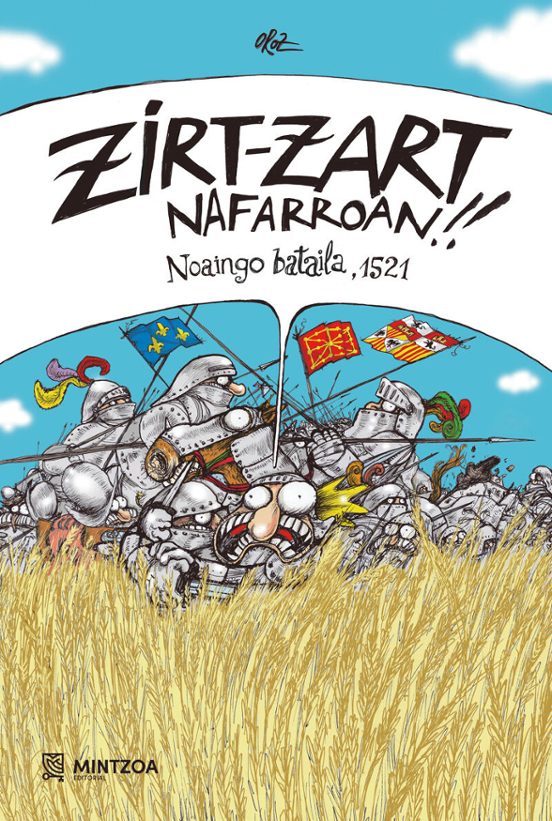 Zirt-Zart Nafarroan!! Noaingo Bataila 1521