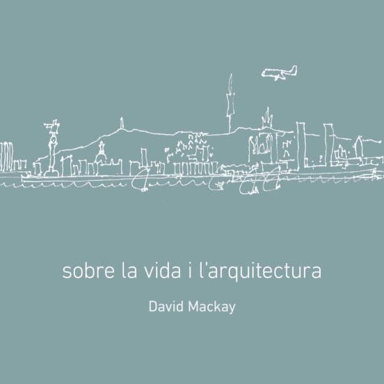 Sobre La Vida I L'arquitectura