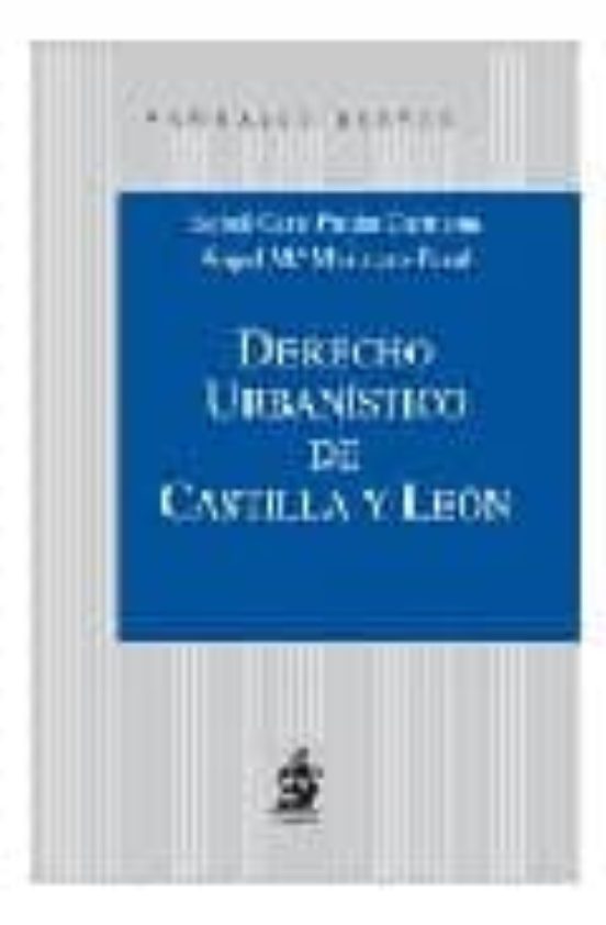 Derecho Urbanístico De Castilla Y León