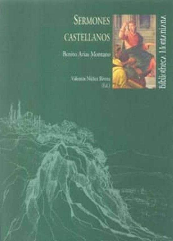 Sermones Castellanos: Benito Arias Montano