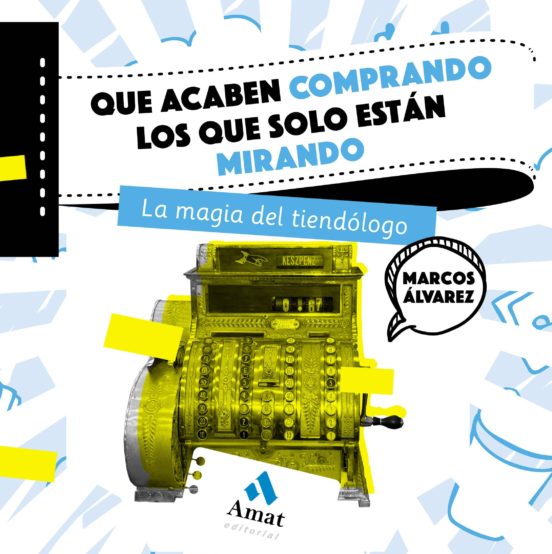Que Acaben Comprando Los Que Solo Estan Mirando: La Magia Del Tiendolo