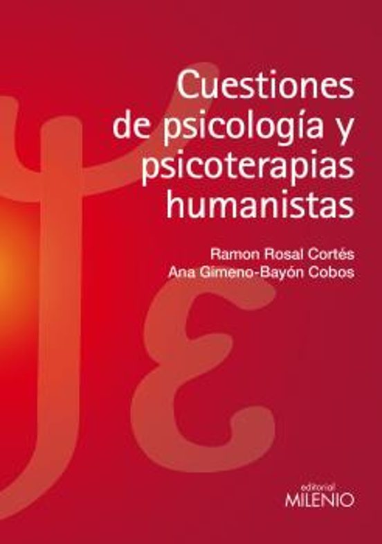 Cuestiones De Psicología Y Psicoterapias Humanistas